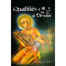 Qualities of a Devotee Qualities of a Devotee